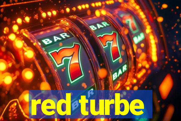 red turbe